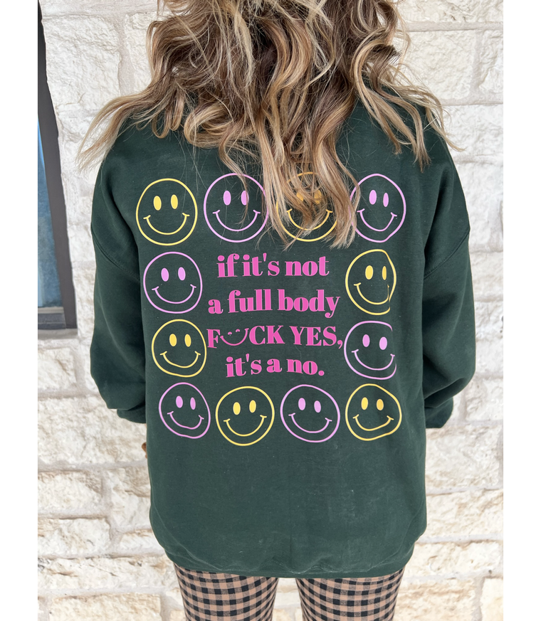 'Full Body YES' Sweatshirt or Hoodie