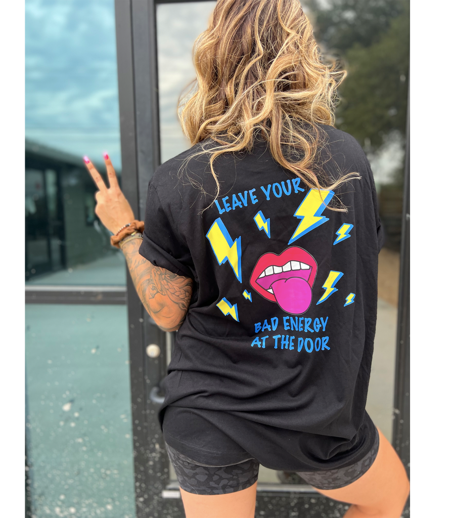 'Leave Your Bad Energy'  Oversized Tee