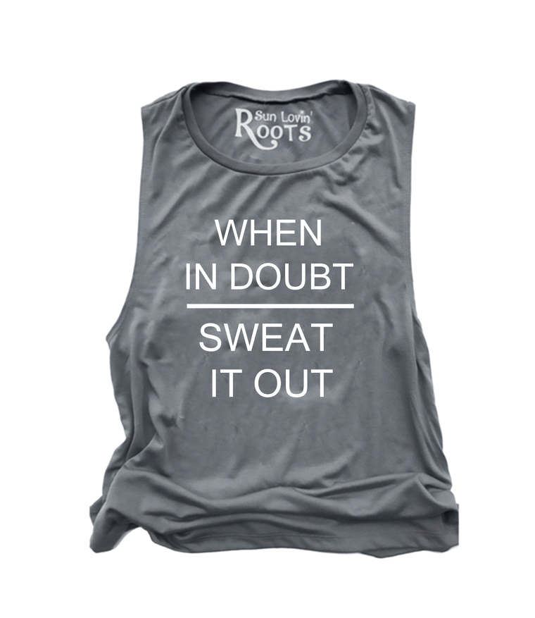 'When In Doubt-Sweat' Mikey Muscle Tank