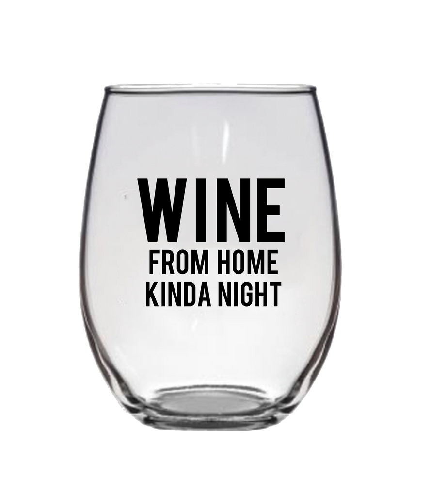 Wine Glass: Wine From Home